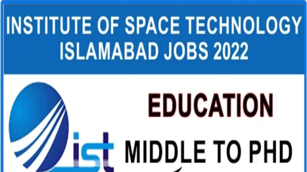 Institute of Space Technology IST Jobs 2022 Online Form
